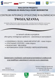 CIS w Kłomnicach twoją szansą. Rekrutacja osób bezrobotnych do udziału w warsztatach. Więcej informacji pod numerem 34 34 73 188